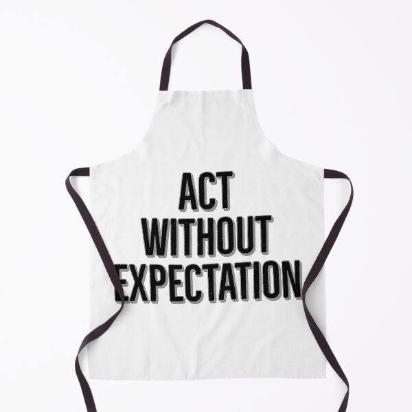 Item preview, Act Without Expectation designed and sold by jwebmarket.