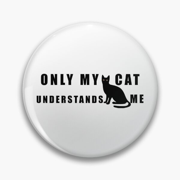 Item preview, Only my cat understands me designed and sold by yoshra.