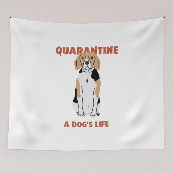 Artikelvorschau, Quarantäne ist ein Lebensbeagle für Hunde entworfen und verkauft von LAST WEEK'S STOLEN AESTHETICS.