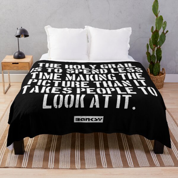 Item preview, The holy grail is to spend less time making the picture than it takes people to look at it. - Banksy Quote designed and sold by WE-ARE-BANKSY.