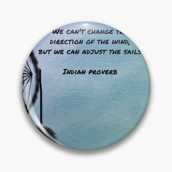 Item preview, We can't change the direction of the wind, but we can adjust the sails designed and sold by Pelikancrazy.