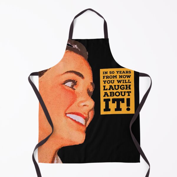 Item preview, In fifty years from now you will laugh about it designed and sold by Valicourt.