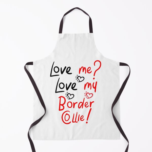 Item preview, Love Me Love My Border Collie! Especially for Border Collie Dog Lovers! designed and sold by rs-designs.