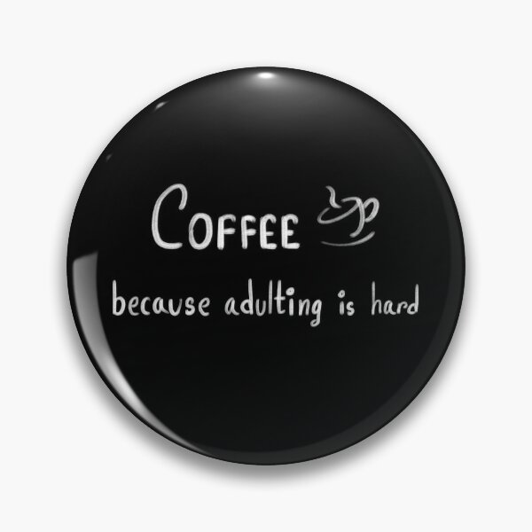 Item preview, Coffee, because adulting is hard designed and sold by AP-Style-Loft.