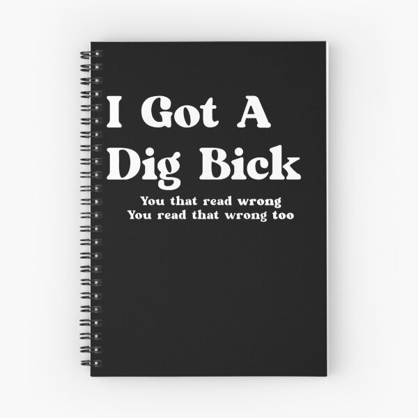 Item preview, I Got A Dig Bick designed and sold by Imadovic.