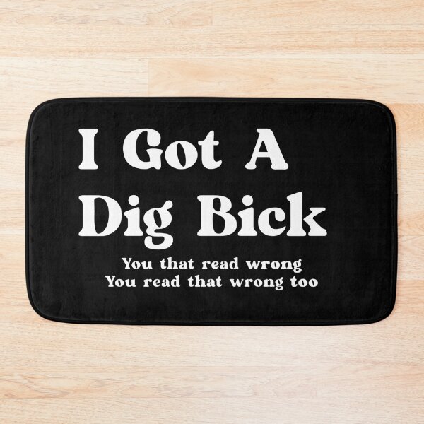 Item preview, I Got A Dig Bick designed and sold by Imadovic.