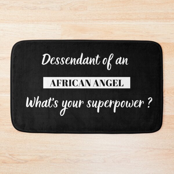 Item preview, Dessendant of an African Angel, what's your superpower ? designed and sold by Dealzo.