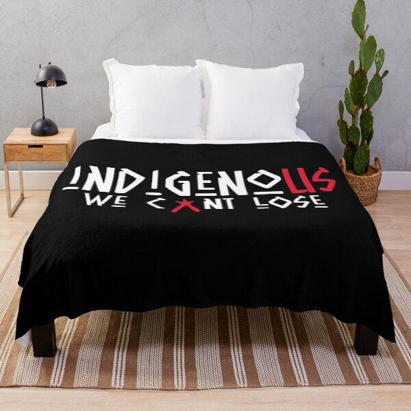 Item preview, INDIGENOUS WE CANT LOSE designed and sold by nativeStor.