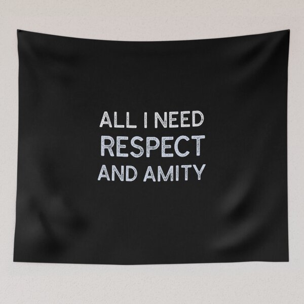 Item preview, all i need respect and amity  designed and sold by ibrastore.