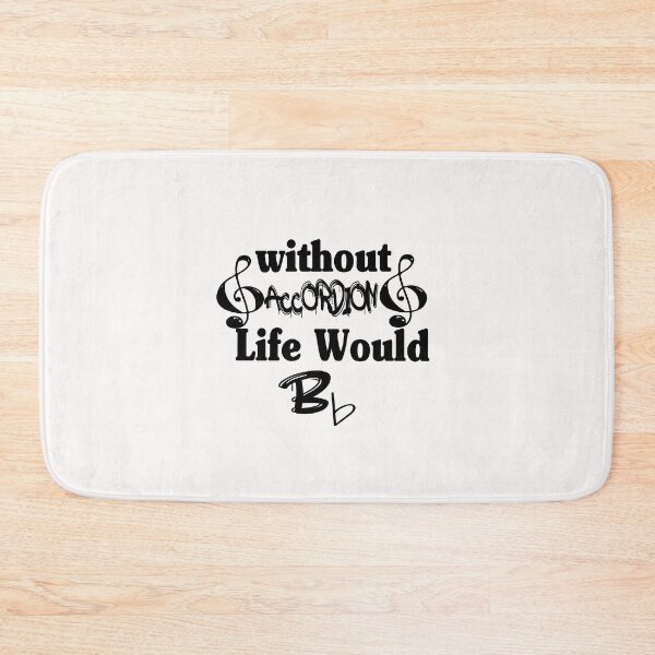 Item preview,   Without accordion Life Would Be Flat  designed and sold by HananDesign13.