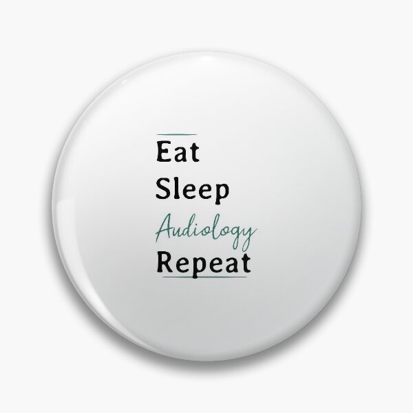 Item preview, Eat Sleep Audiology Repeat designed and sold by Chamssou.
