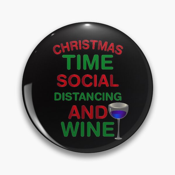 Item preview, Christmas time social distancing and wine Merry christmas everyone designed and sold by DBkaushal.