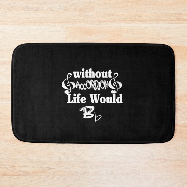 Item preview,   Without accordion Life Would Be Flat  designed and sold by HananDesign13.