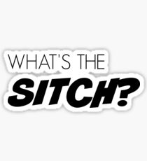 What's the sitch? Sticker