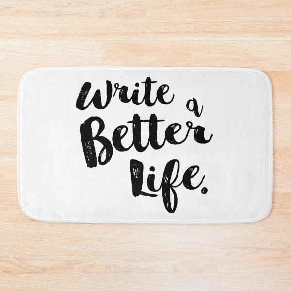 Item preview, Copy of Write a Better Life - White designed and sold by scriptblast.