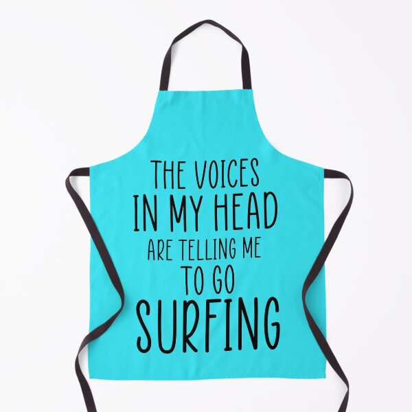 Item preview, funny Surfer Gift Ideas the voice in my head telling me to go surfing designed and sold by VESTITCH.