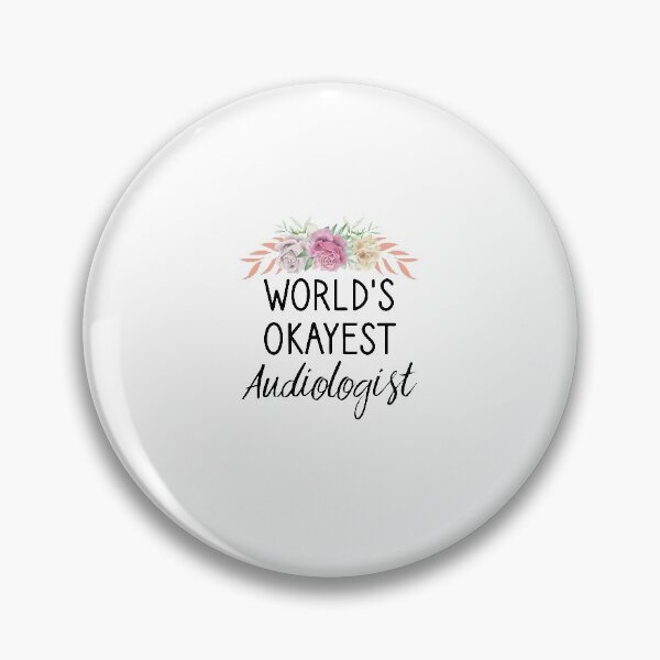 Item preview, World's Okayest Audiologist floral designed and sold by Chamssou.