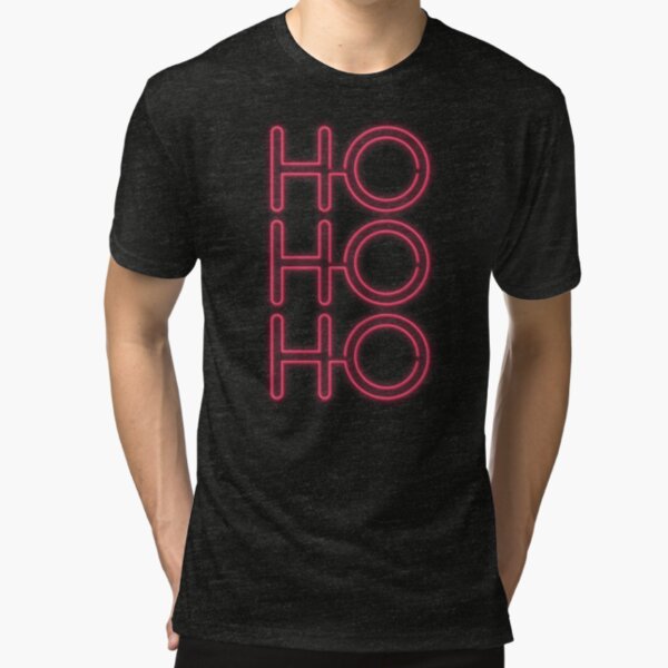 Ho, Ho, Ho Tri-blend T-Shirt