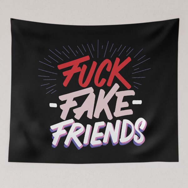 Item preview, Fuck Fake Friends x designed and sold by Creativenetic.