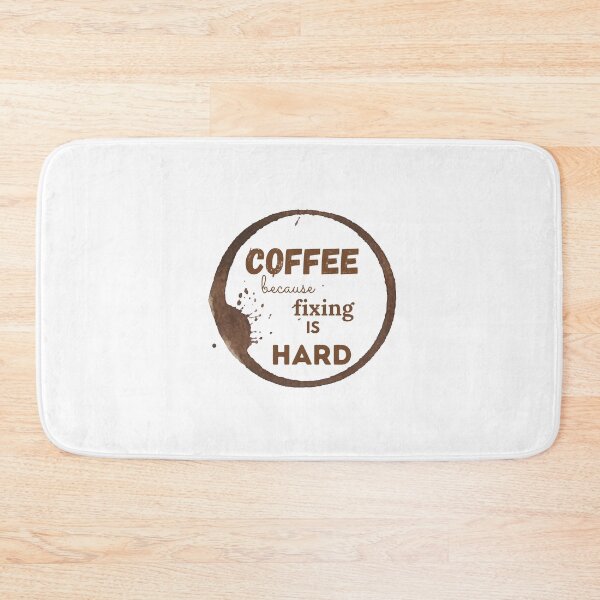 Item preview, Coffee Because Fixing Is Hard designed and sold by ImperialBaron.