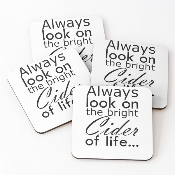 Item preview, Always look on bright CIDER of life Alcohol funny designed and sold by fantastyc.