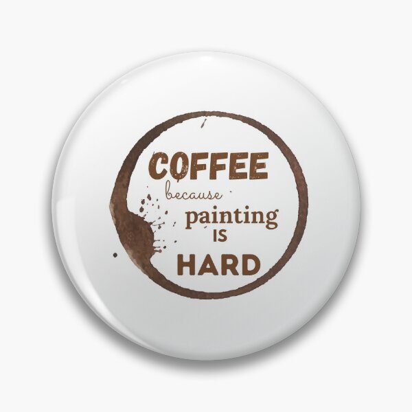 Artikelvorschau, Kaffee, weil Malen schwer ist entworfen und verkauft von ImperialBaron.