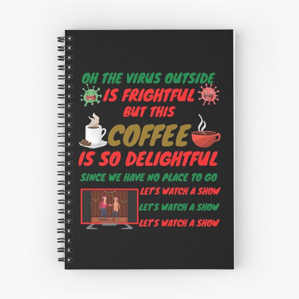Item preview, Oh the virus outside is frightful, But Coffee is delightful, social distancing, oh the virus outside is frightful but t, christmas for wine lover, funny christmas, designed and sold by bimmer325.