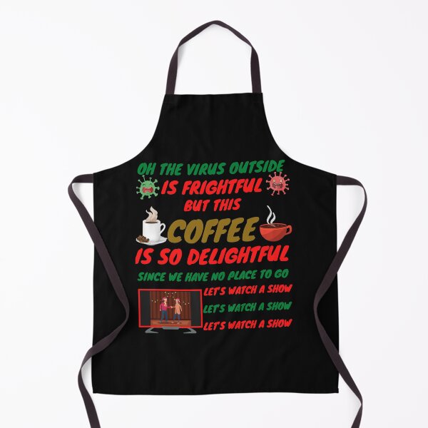 Item preview, Oh the virus outside is frightful, But Coffee is delightful, social distancing, oh the virus outside is frightful but t, christmas for wine lover, funny christmas, designed and sold by bimmer325.