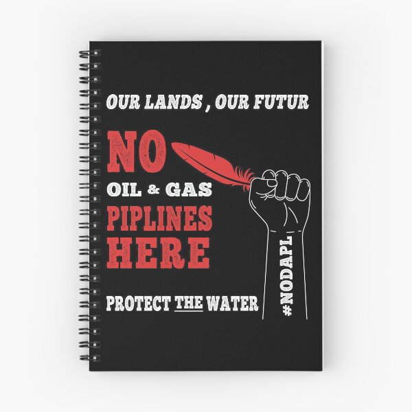 Item preview, #nodapl no oil and gas piplines here "protect the water" designed and sold by nativeStor.