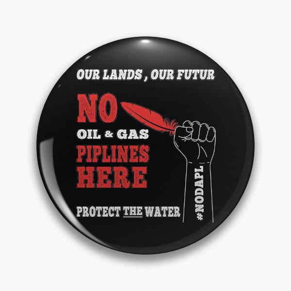 Item preview, #nodapl no oil and gas piplines here "protect the water" designed and sold by nativeStor.