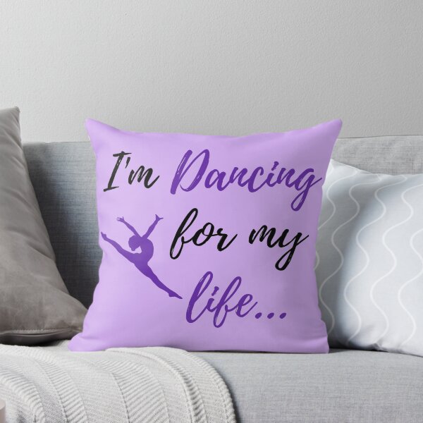 Item preview, I'm Dancing for my Life Dance Quote designed and sold by fantasticpud.