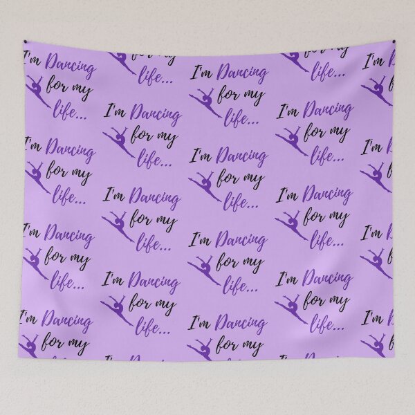 Item preview, I'm Dancing for my Life Dance Quote designed and sold by fantasticpud.