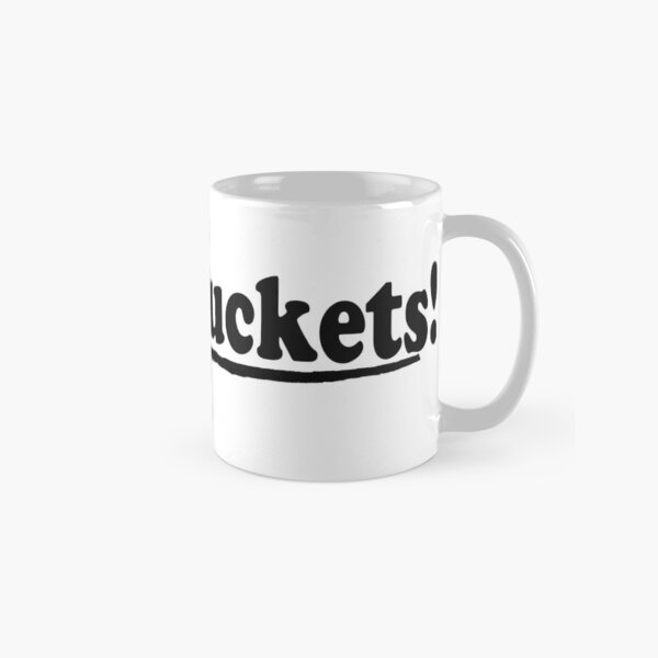 "Fuzz buckets!" Coffee Mug for Sale by bagio138 Redbubble
