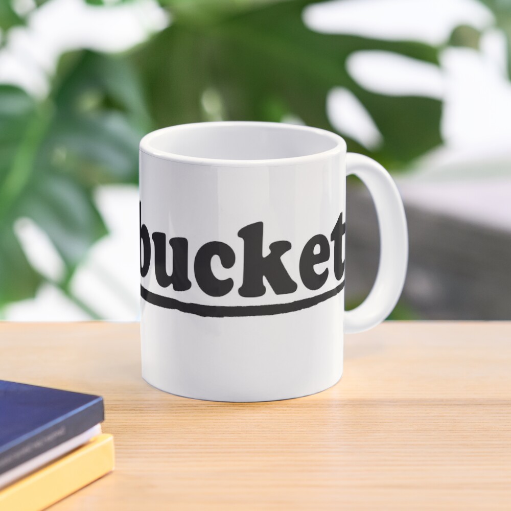 "Fuzz buckets!" Coffee Mug for Sale by bagio138 Redbubble
