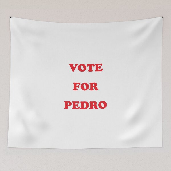 Item preview, VOTE FOR PEDRO designed and sold by T R E N D Y Z.