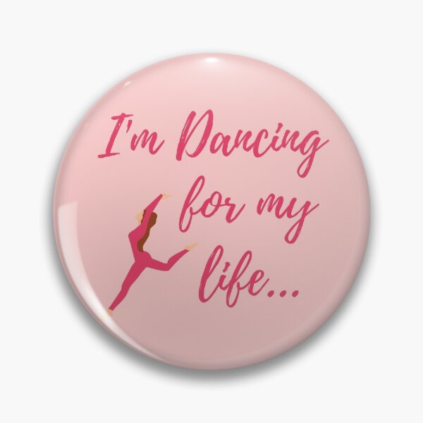 Item preview, I'm Dancing for my Life Dance Quote designed and sold by fantasticpud.