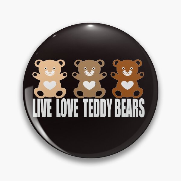 Item preview, LIVE LOVE TEDDY BEARS  designed and sold by JAZTshirt.