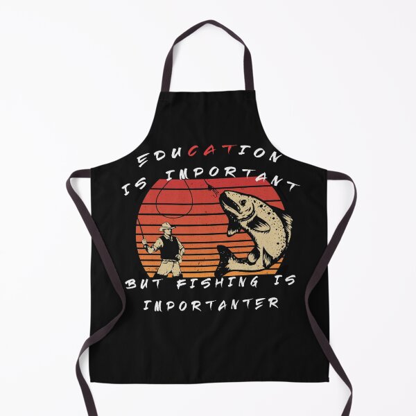 Item preview, Education is Important but Fishing is Importanter designed and sold by Snootstore.