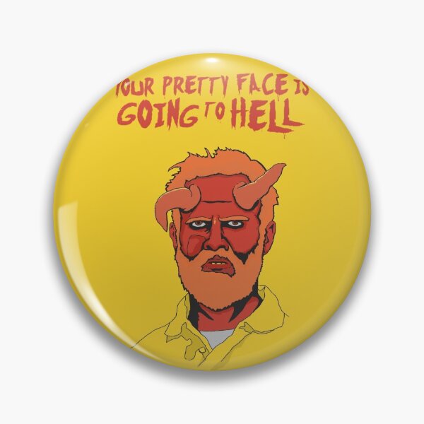 Item preview, Your Pretty Face Is Going To Hell designed and sold by RoachMondo.