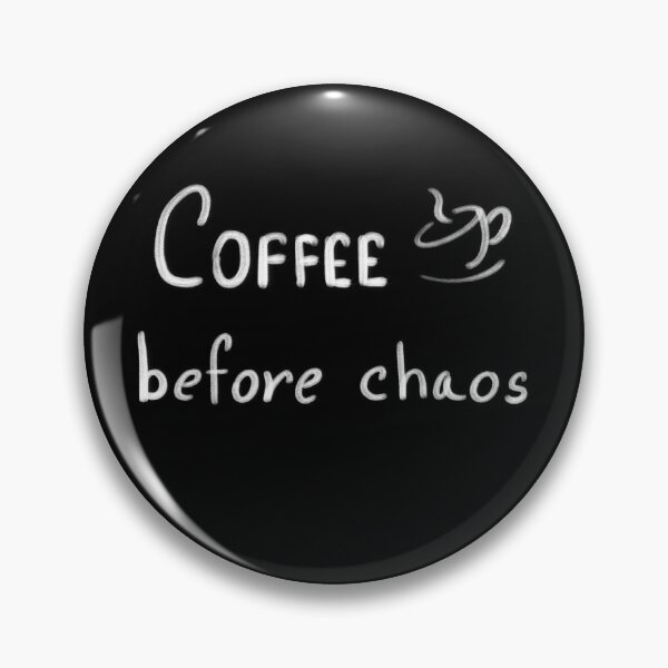 Item preview, Coffee before chaos designed and sold by AP-Style-Loft.