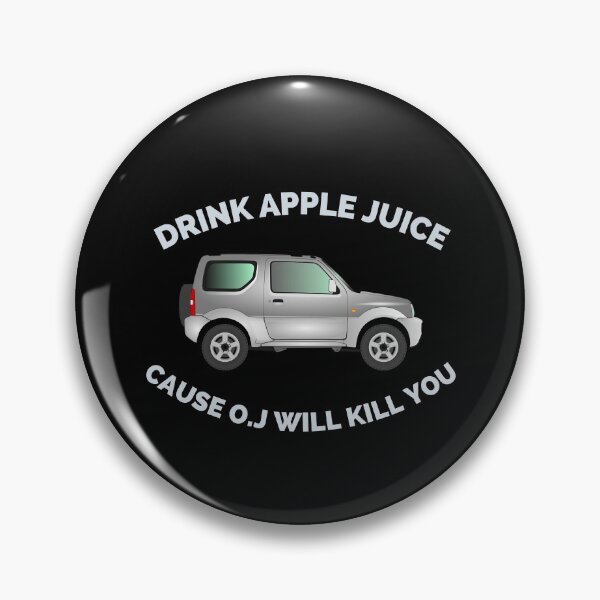 Item preview, Drink Apple Juice 'Cause O.J Will Kill You designed and sold by Vibing-Right.