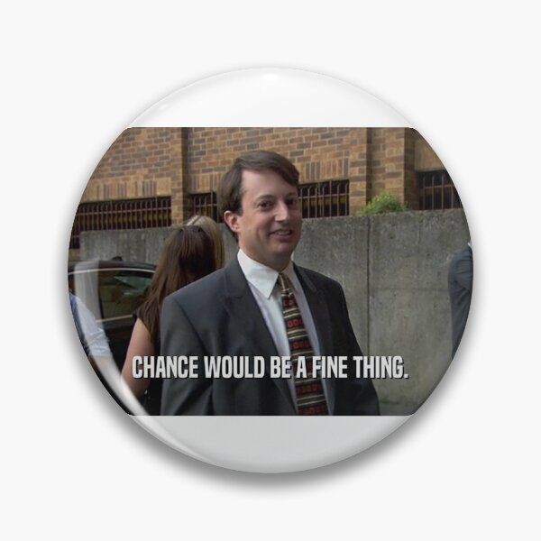 Item preview, Chance Would Be A Fine Thing designed and sold by Art-Artistic.