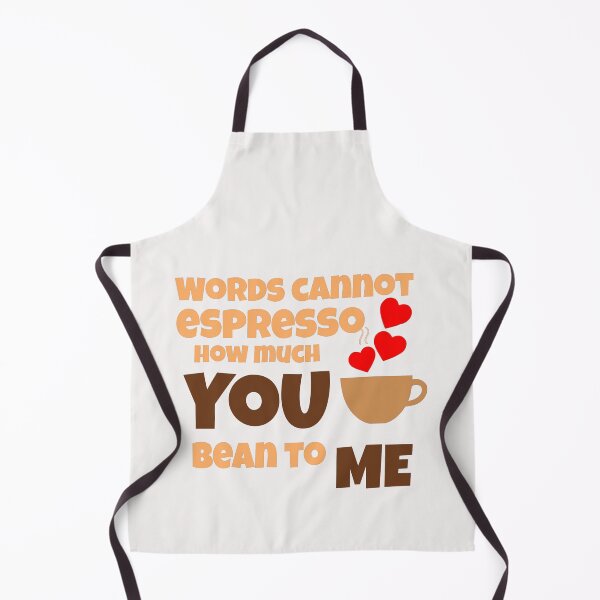 Item preview, Words cannot espresso how much you bean to me designed and sold by ArtOfArty.