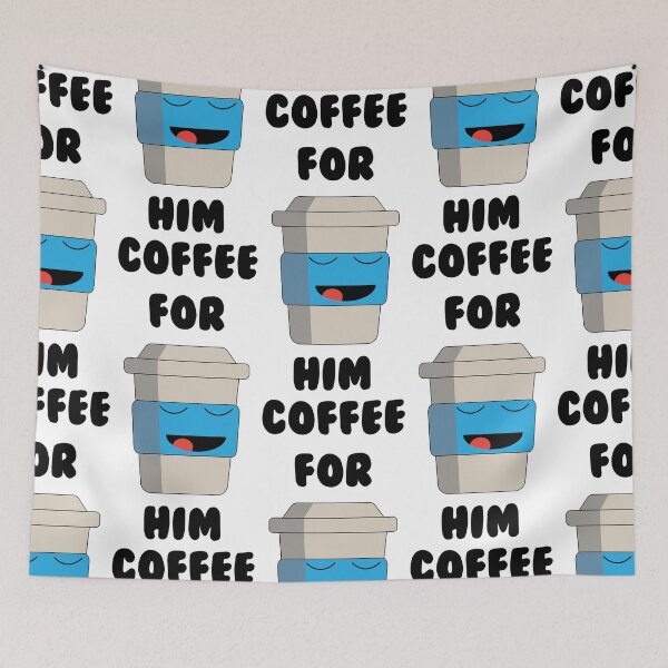 Item preview, Coffee For Him designed and sold by Mathew Graphic.