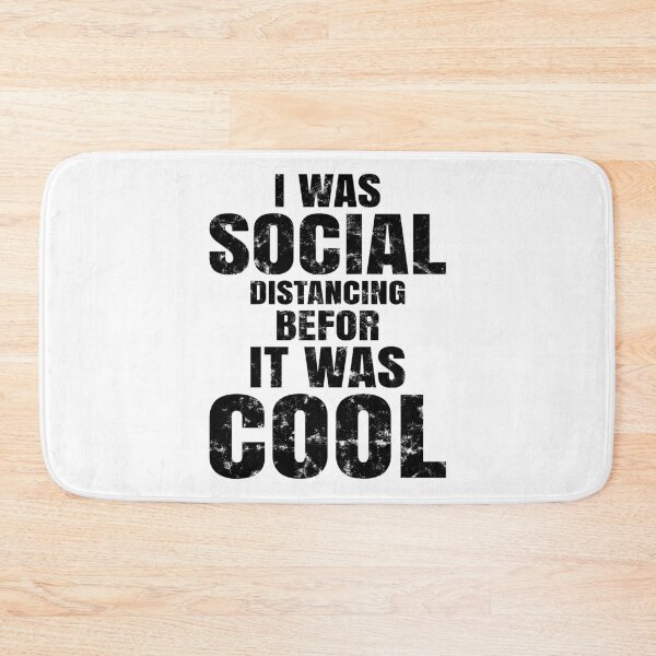 Item preview, I was social distancing befor it was cool, social distancing 2021, funny social distancing quotes, anti social, anti social 2021  designed and sold by T-DESIGNEDZ.