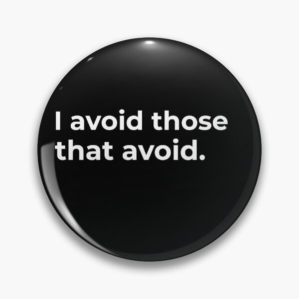 Item preview, I avoid those that avoid.  designed and sold by Fit & Fun  Gallery.