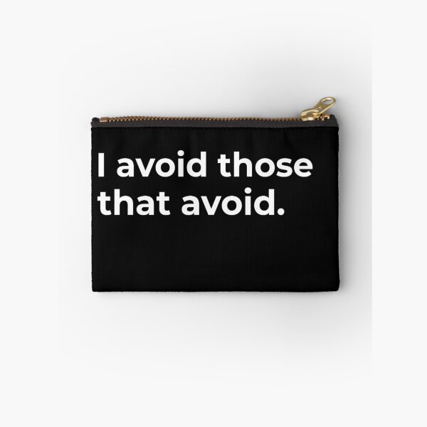 Item preview, I avoid those that avoid.  designed and sold by Fit & Fun  Gallery.
