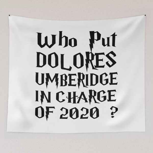 Item preview, Who Put Umbridge in Charge of 2020 designed and sold by lewisRv.