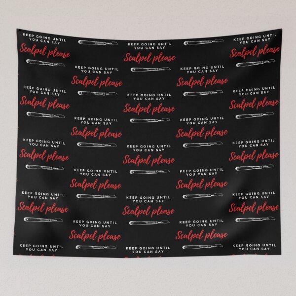 Item preview, Keep going until you can say scalpel, dr. motivation designed and sold by aryan10.