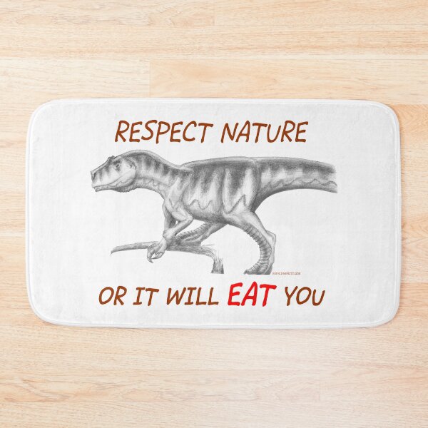Item preview, Allosaur Respect Nature or It Will Eat You IamFritz.com designed and sold by IamFritzcom.